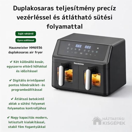 Hausmeister HM6936 duplakosaras air fryer – gyors szállítás saját raktárkészletből előzetes rendelés nélkül is - Háztartásikisgépek